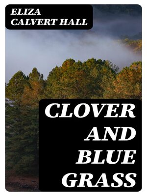 cover image of Clover and Blue Grass